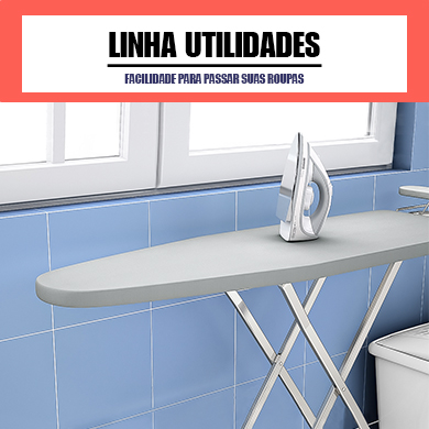 LINHA UTILIDADES